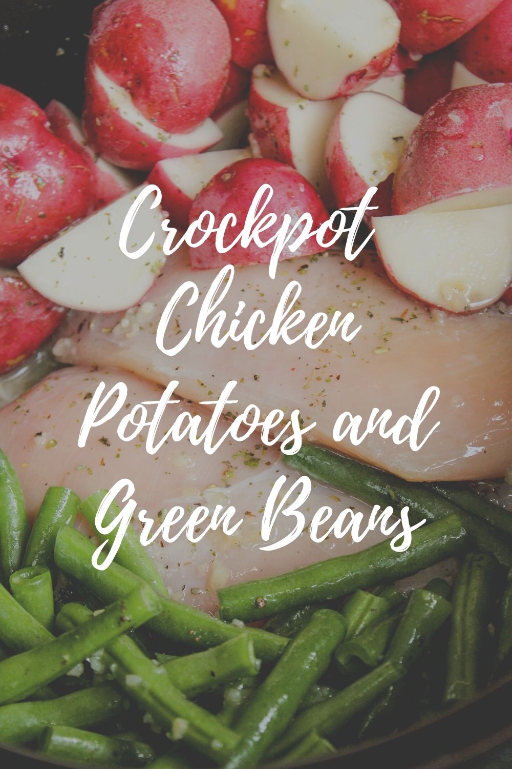 Crockpot Chicken Potatoes and Green Beans Simply Scrumptious Eats