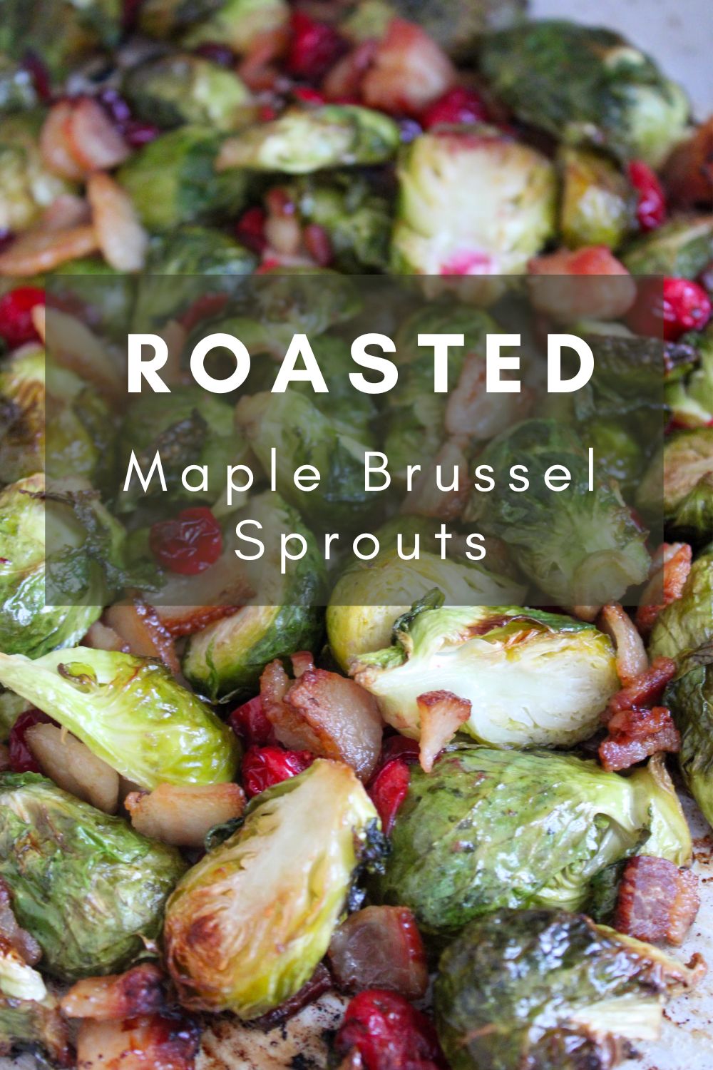 Roasted Maple Brussel Sprouts Simply Scrumptious