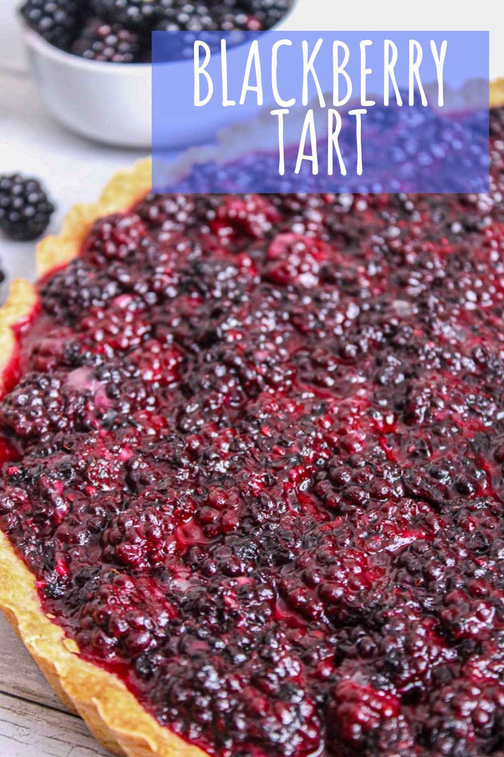 Blackberry Tart Simply Scrumptious Eats