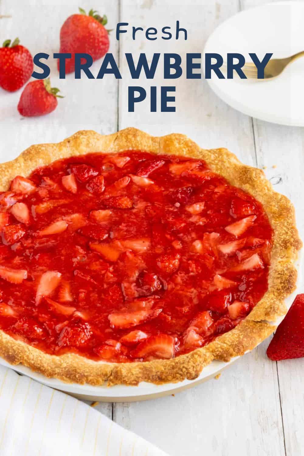 Strawberry Pie - Simply Scrumptious Eats
