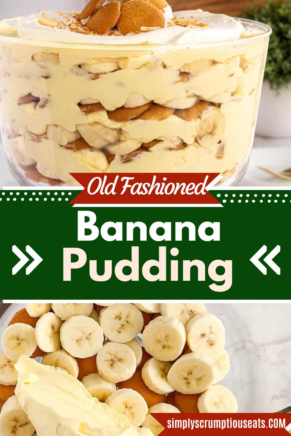 Banana Pudding Recipe Simply Scrumptious Eats